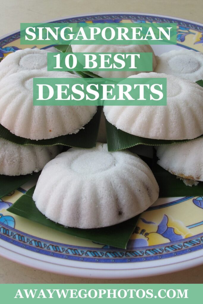 10 Best SINGAPOREAN Desserts